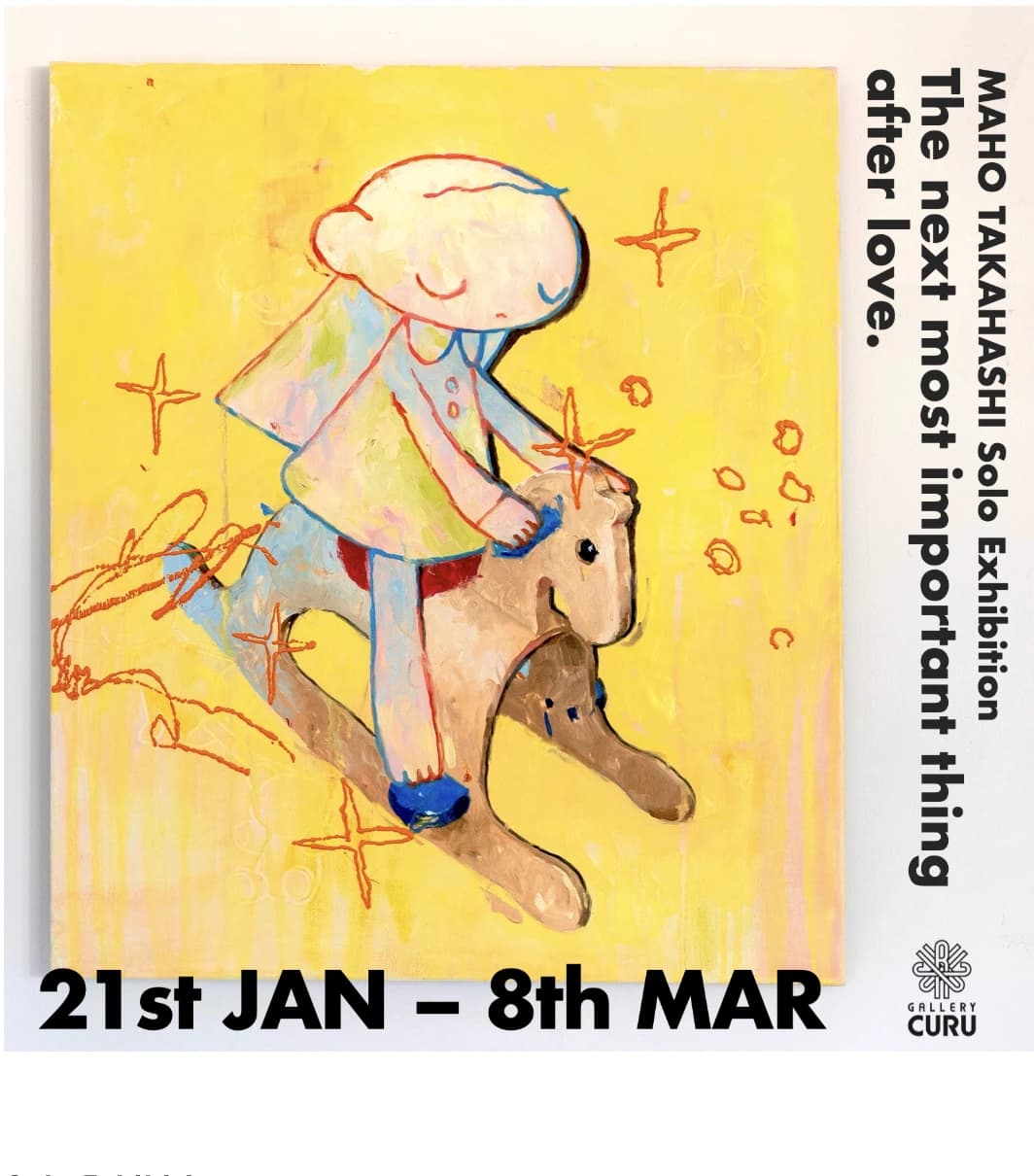 MAHO TAKAHASHI: The next important thing after love at Gallery CURU
