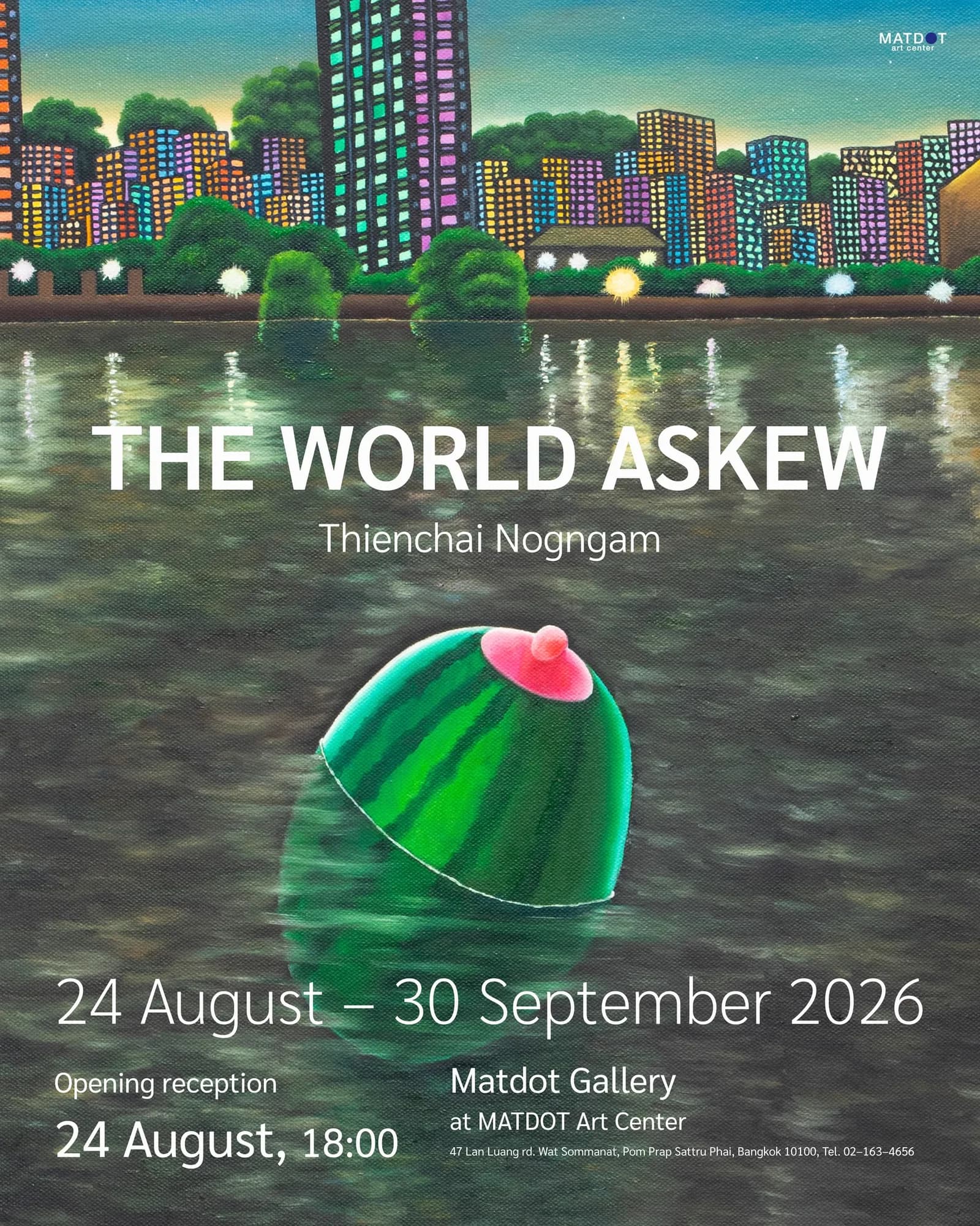 The World Askew at MATDOT Art Center